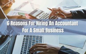 benefits of hiring an accountant for a small business