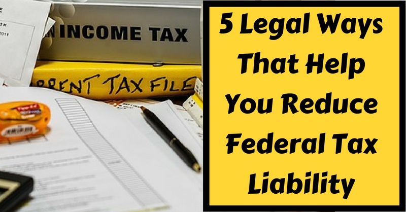 Ways To Lower Tax Liability