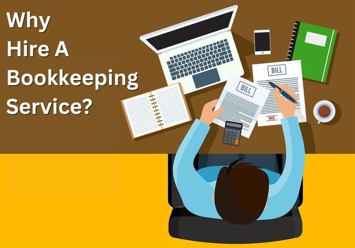 Why Hire A Bookkeeping Service