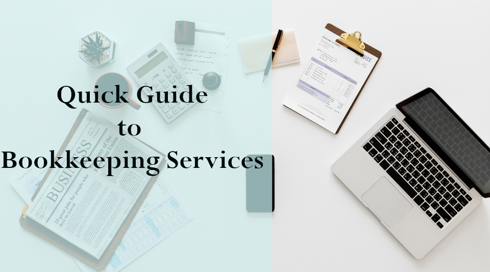 What is Bookkeeping Services & How Do Bookkeeping Services Works