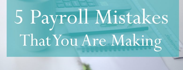 Payroll Services Mistakes