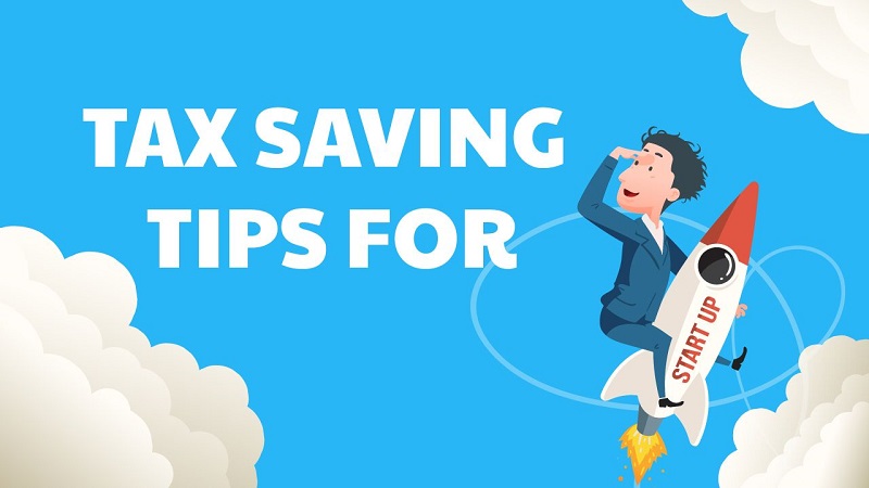 Tax Saving Tips New Start Ups