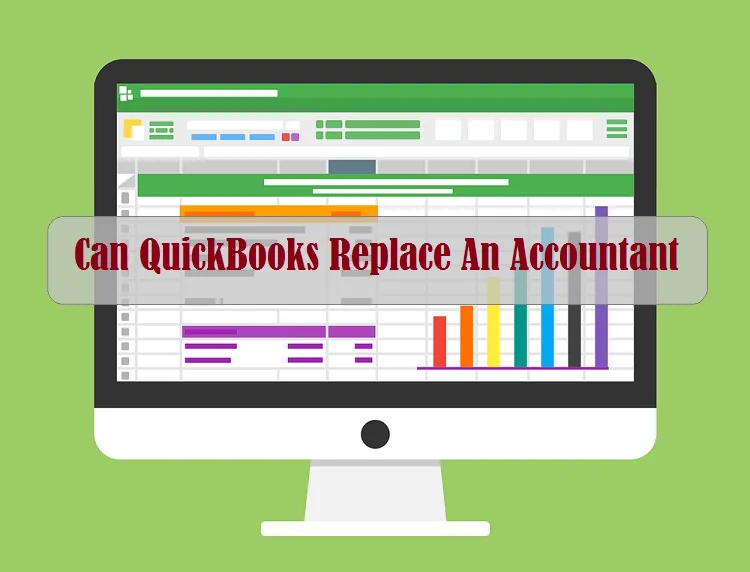 Can QuickBooks Replace An Accountant