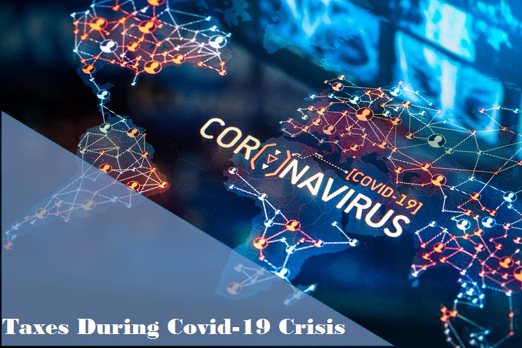 Taxes During COVID-19 Crisis