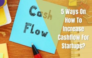 How To Increase Cashflow For Startups