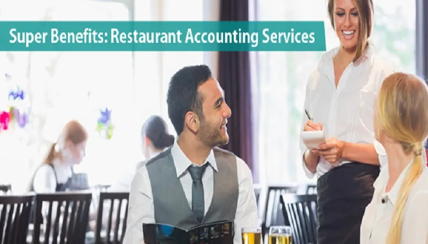 Restaurant Accounting Services Benefits Restaurant Accounting Services Benefits