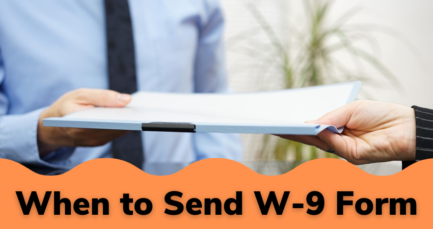when to send W-9 form