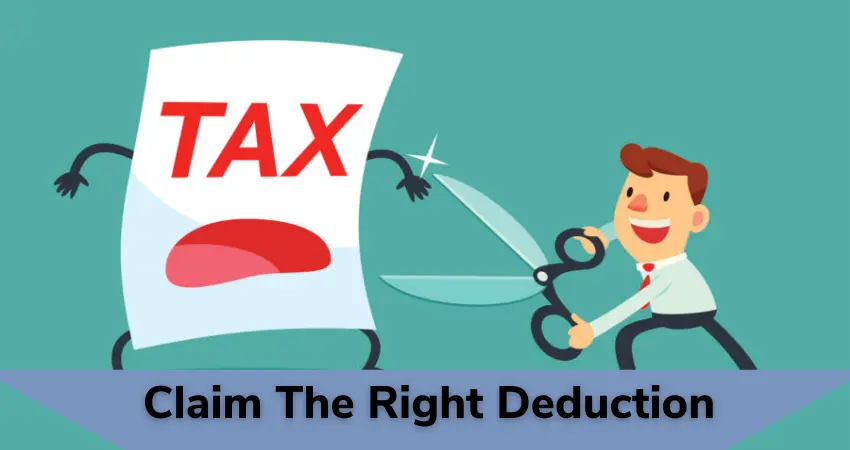 claim the right tax deduction