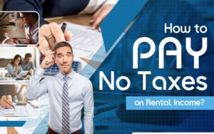 How to Pay No Taxes on Rental Income?