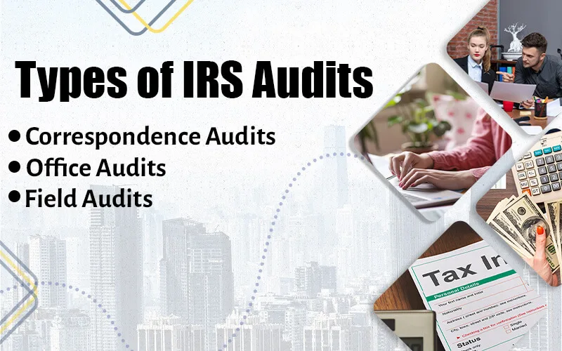 Types of IRS Audits
