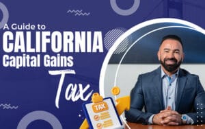 A Guide to California Capital Gains Tax