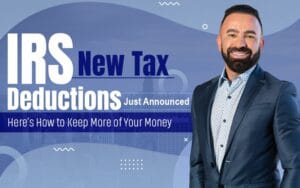 IRS New Tax Deductions Just Announced: Here’s How to Keep More of Your Money