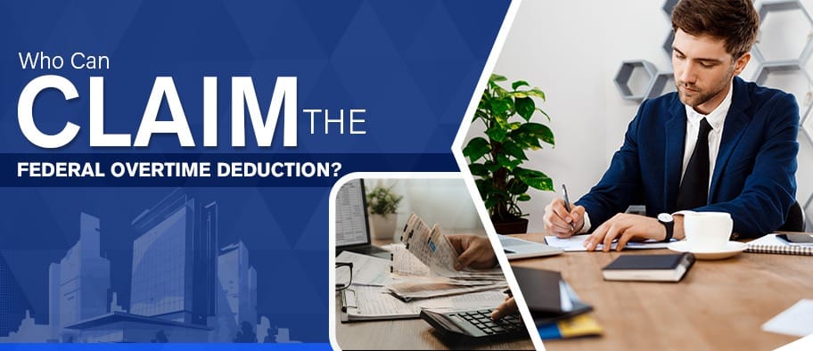Federal overtime deduction eligibility in 2026